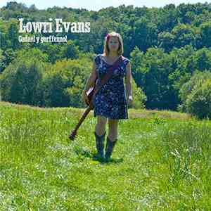Lowri Evans  - Gadael y gorffennol flac album