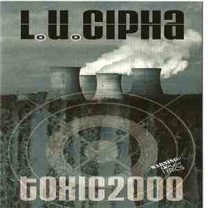 L.U. Cipha - Toxic2000 flac album