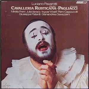 Luciano Pavarotti, Mascagni, Leoncavallo, Mirella Freni, Julia Varady, Ingvar Wixell, Piero Cappuccilli, Giuseppe Patané, Gianandrea Gavazzeni - Cavalleria Rusticana & Pagliacci flac album