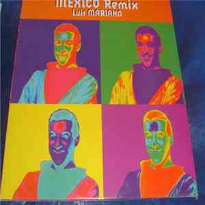 Luis Mariano - Mexico (Remix) flac album