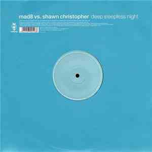 Mad8 vs. Shawn Christopher - Deep Sleepless Night flac album