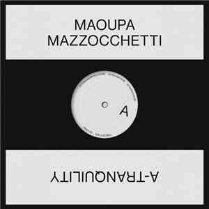 Maoupa Mazzocchetti - A-Tranquility flac album