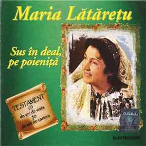 Maria Lătărețu - Sus În Deal, Pe Poieniță flac album