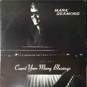 Mark Seamons - Count Your Many Blessings flac album