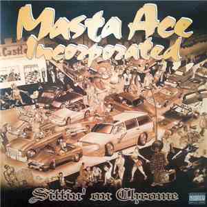Masta Ace Incorporated - Sittin' On Chrome flac album