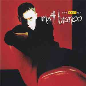 Matt Bianco - The Best Of Matt Bianco flac album
