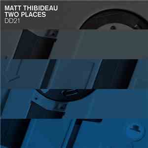 Matt Thibideau - Two Places flac album