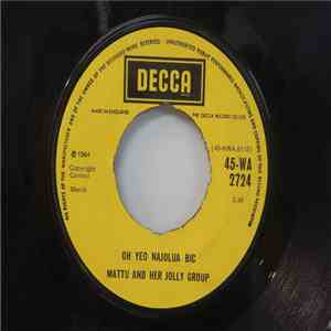 Mattu And Her Jolly Group - Oh Yeo Najolua Bic flac album