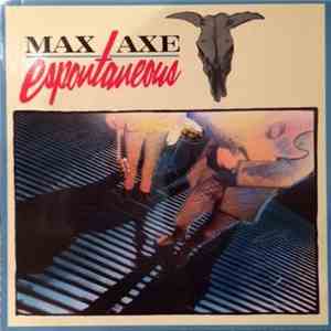 Max Axe - Espontaneous flac album
