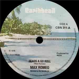 Max Romeo - Heads A Go Roll flac album