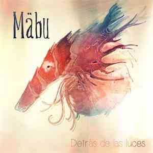 Mäbu - Detrás de las luces flac album