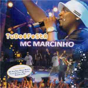 Mc Marcinho - Tudo É Festa flac album