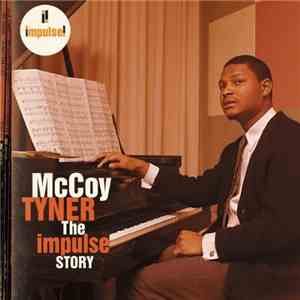 McCoy Tyner - The Impulse Story flac album
