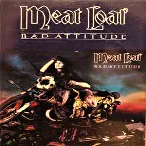 Meat Loaf - Bad Attitude flac album