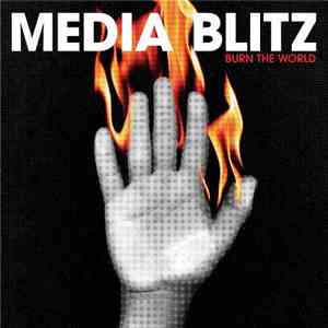 Media Blitz  - Burn The World flac album