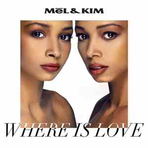 Mel & Kim - Where Is Love flac album