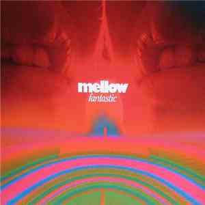 Mellow - Fantastic flac album