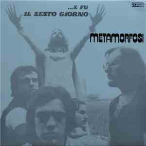 Metamorfosi - …E Fu Il Sesto Giorno flac album