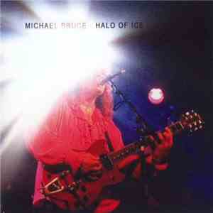 Michael Bruce - Halo Of Ice flac album