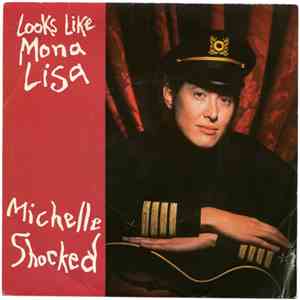 Michelle Shocked - Looks Like Mona Lisa flac album
