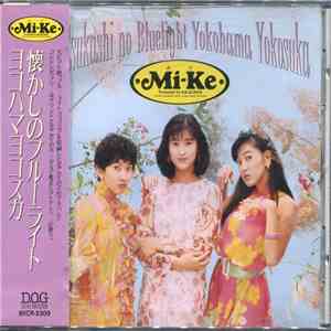 Mi-Ke - Natsukashi No Bluelight Yokohama Yokosuka flac album