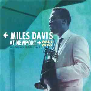Miles Davis - At Newport 1955-1975 (The Bootleg Series Vol. 4) flac album