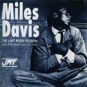 Miles Davis - The Last Bebop Session flac album