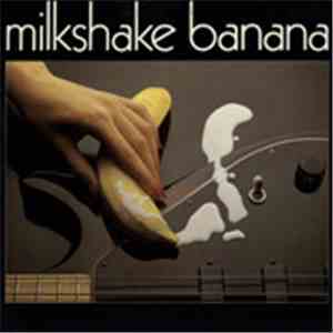 Milkshake Banana - Milkshake Banana flac album