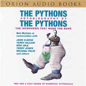 Monty Python - The Pythons By The Pythons - The Interviews That Made The Book flac album