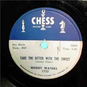 Muddy Waters - Take The Bitter With The Sweet / She's Into Something flac album