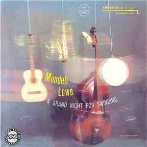 Mundell Lowe - A Grand Night For Swinging flac album