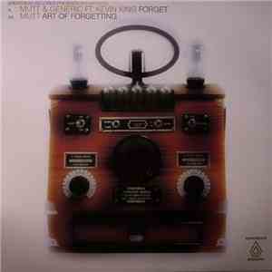 Mutt & Generic  Ft. Kevin King  / Mutt - Forget / Art Of Forgetting flac album
