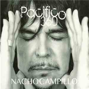 Nacho Campillo - Pacífico 360 flac album