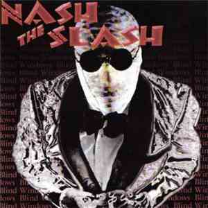 Nash The Slash - Blind Windows flac album
