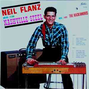 Neil Flanz With / Avec The Hackamores - Neil Flanz And His / Et Son Nashville Steel flac album