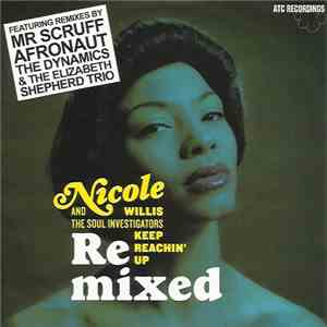 Nicole Willis & The Soul Investigators - Keep Reachin' Up: Remixed flac album