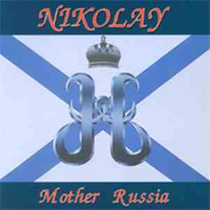 Nikolay  - Mother Russia flac album