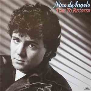 Nino de Angelo - Time To Recover flac album