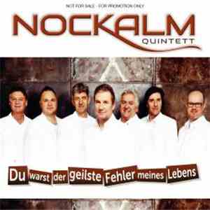 Nockalm Quintett - Du Warst Der Geilste Fehler Meines Lebens flac album