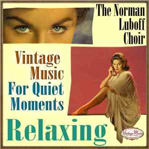 Norman Luboff Choir - The Norman Luboff Choir: For Quiet Moments Relaxing flac album