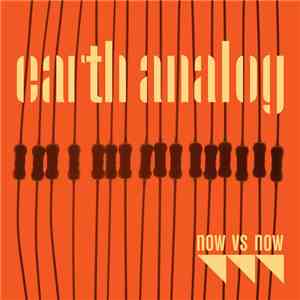 Now Vs Now - Earth Analog flac album