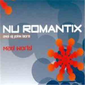 Nu Romantix  And DJ John Bora - Mad World flac album