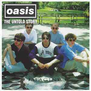 Oasis  - The Untold Story flac album