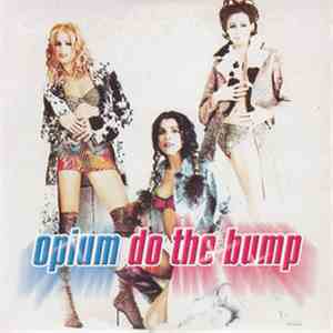 Opium  - Do The Bump flac album
