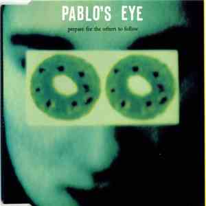 Pablo's Eye - Prepare For The Others To Follow flac album