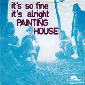Painting House - It's So Fine / It's Alright flac album
