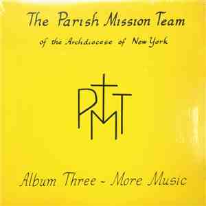 Parish Mission Team - Album Three - More Music flac album