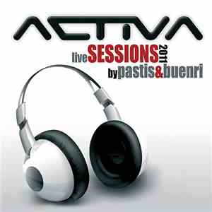 Pastis & Buenri - Activa Live Sessions 2011 flac album