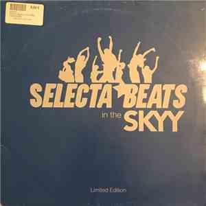 Patrick Balzat, Urban Pleasure Seekers, Ben Venet, Lilù - Selecta Beats In The Skyy Limited Edition flac album