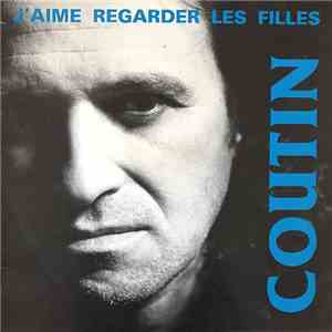 Patrick Coutin - J'aime Regarder Les Filles flac album
